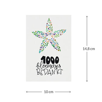 Maatgeving ansichtkaart 100 x 148 mm met de tekst &lsquo;1000 bloemetjes bedankt&rsquo;