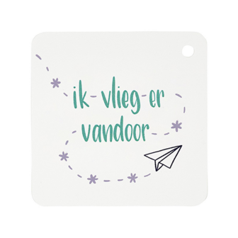 Ik vlieg er vandoor - kindertraktatie - label voorkant