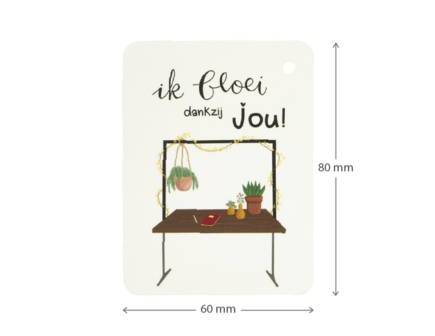 Label - Ik bloei dankzij jou | 60 x 80 mm | Maatgeving