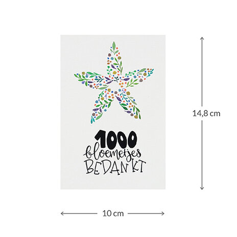 Maatgeving ansichtkaart 100 x 148 mm met de tekst ‘1000 bloemetjes bedankt’