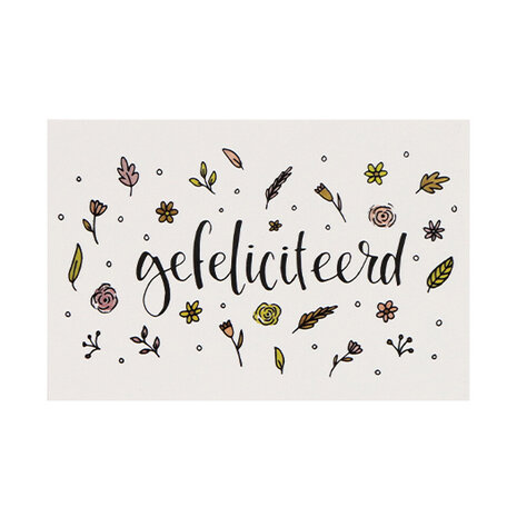 Ansichtkaart 100 x 148 mm met de tekst ‘Gefeliciteerd’
