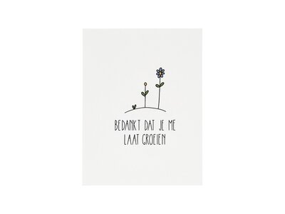 Kaartje - Bedankt dat je me laat groeien | 80 x 105 mm